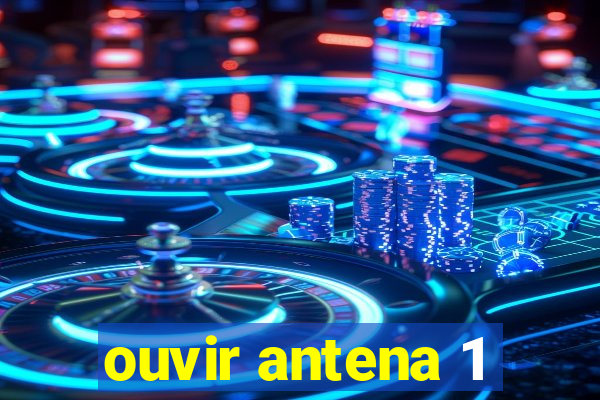 ouvir antena 1